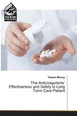The Anticoagulants’ Effectiveness and Safety in Long Term Care Patient