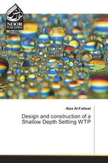 Design and construction of a Shallow Depth Settling WTP