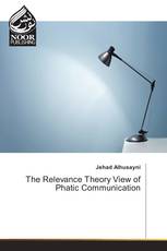 The Relevance Theory View of Phatic Communication