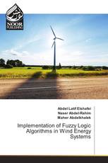 Implementation of Fuzzy Logic Algorithms in Wind Energy Systems