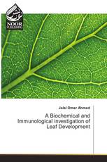A Biochemical and Immunological investigation of Leaf Development