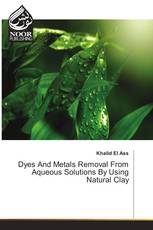 Dyes And Metals Removal From Aqueous Solutions By Using Natural Clay