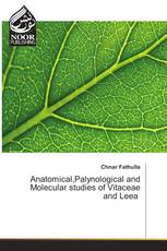 Anatomical,Palynological and Molecular studies of Vitaceae and Leea