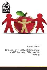 Changes in Quality of Groundnut and Cottonseed Oils used in Frying