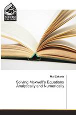Solving Maxwell's Equations Analytically and Numerically