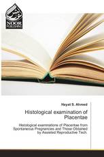 Histological examination of Placentae