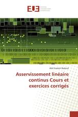 Asservissement linéaire continus Cours et exercices corrigés