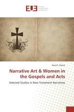 Narrative Art & Women in the Gospels and Acts