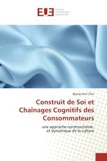 Construit de Soi et Chaînages Cognitifs des Consommateurs