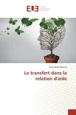 Le transfert dans la relation d'aide