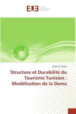 Structure et Durabilité du Tourisme Tunisien : Modélisation de la Dema