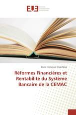 Réformes Financières et Rentabilité du Système Bancaire de la CEMAC