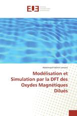 Modélisation et Simulation par la DFT des Oxydes Magnétiques Dilués