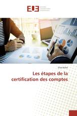 Les étapes de la certification des comptes