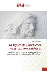 La figure du Christ chez Hans Urs von Balthasar