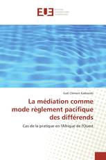 La médiation comme mode règlement pacifique des différends