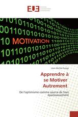 Apprendre à se Motiver Autrement