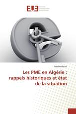 Les PME en Algérie : rappels historiques et état de la situation