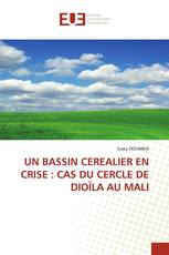 UN BASSIN CEREALIER EN CRISE : CAS DU CERCLE DE DIOÏLA AU MALI