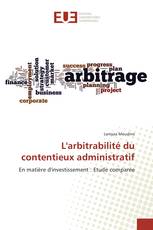 L'arbitrabilité du contentieux administratif