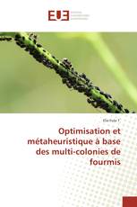Optimisation et métaheuristique à base des multi-colonies de fourmis