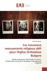 Les nouveaux mouvements réligieux défi pour l'Eglise Orthodoxe Bulgare