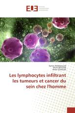 Les lymphocytes infiltrant les tumeurs et cancer du sein chez l'homme