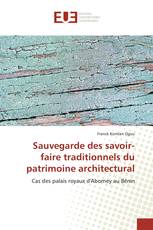 Sauvegarde des savoir-faire traditionnels du patrimoine architectural