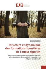 Structure et dynamique des formations forestières de l'ouest algérien