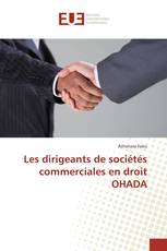 Les dirigeants de sociétés commerciales en droit OHADA