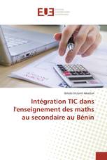 Intégration TIC dans l'enseignement des maths au secondaire au Bénin