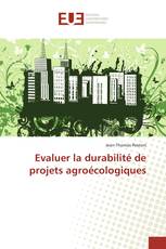 Evaluer la durabilité de projets agroécologiques