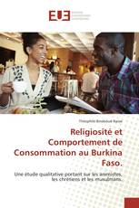 Religiosité et Comportement de Consommation au Burkina Faso.