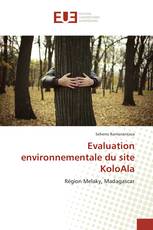 Evaluation environnementale du site KoloAla