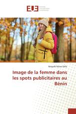 Image de la femme dans les spots publicitaires au Bénin