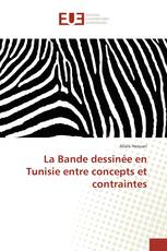 La Bande dessinée en Tunisie entre concepts et contraintes