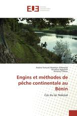 Engins et méthodes de pêche continentale au Bénin