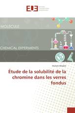 Étude de la solubilité de la chromine dans les verres fondus