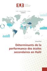 Déterminants de la performance des écoles secondaires en Haïti