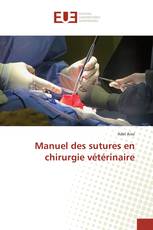 Manuel des sutures en chirurgie vétérinaire