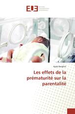 Les effets de la prématurité sur la parentalité