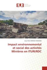 Impact environnemental et social des activités Minières en ITURI/RDC