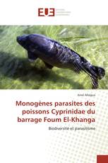 Monogènes parasites des poissons Cyprinidae du barrage Foum El-Khanga