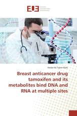 Breast anticancer drug tamoxifen and its metabolites bind DNA and RNA at multiple sites