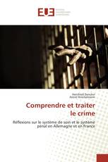 Comprendre et traiter le crime