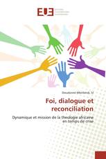 Foi, dialogue et reconciliation