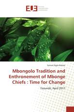 Mbongolo Tradition and Enthronement of Mbonge Chiefs : Time for Change