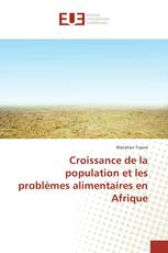 Croissance de la population et les problèmes alimentaires en Afrique