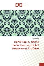 Henri Rapin, artiste décorateur entre Art Nouveau et Art Déco