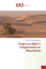 Vingt ans déjà!!! Coopération en Mauritanie